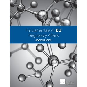 Fundamentals of EU Regulatory Affairs (RAPS)